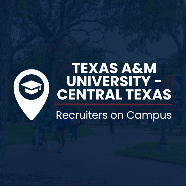 Graphic showing a location pin with a graduation cap icon and the text 'Texas A&M University–Central Texas – Recruiters on Campus' over a background of students walking on a college campus.