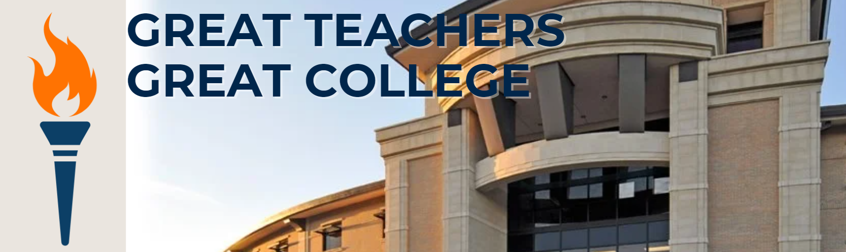 Great Teachers Great College against a MAC backdrop next to a POD torch