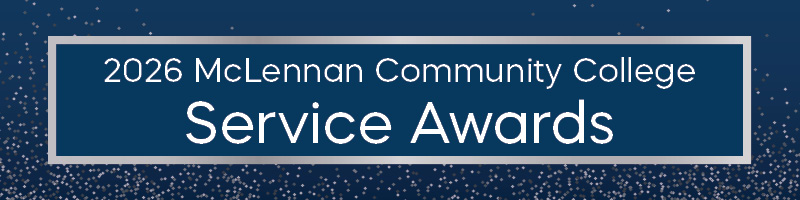 Banner reading “2026 McLennan Community College Service Awards” on a dark blue background with sparkling dots.